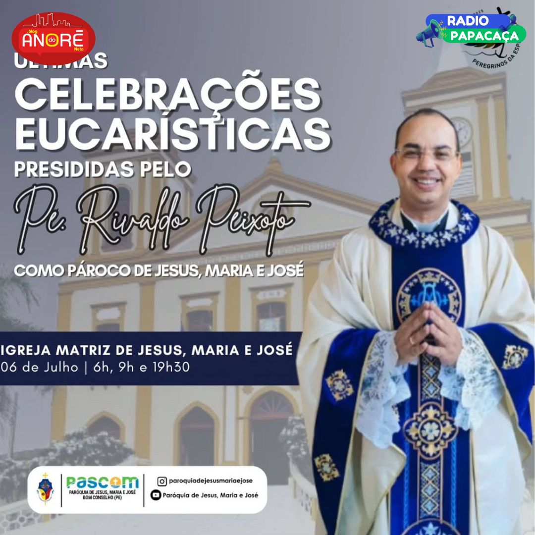 Última missa de Padre Rivaldo Peixoto como Pároco de Bom Conselho acontece neste domingo (6).